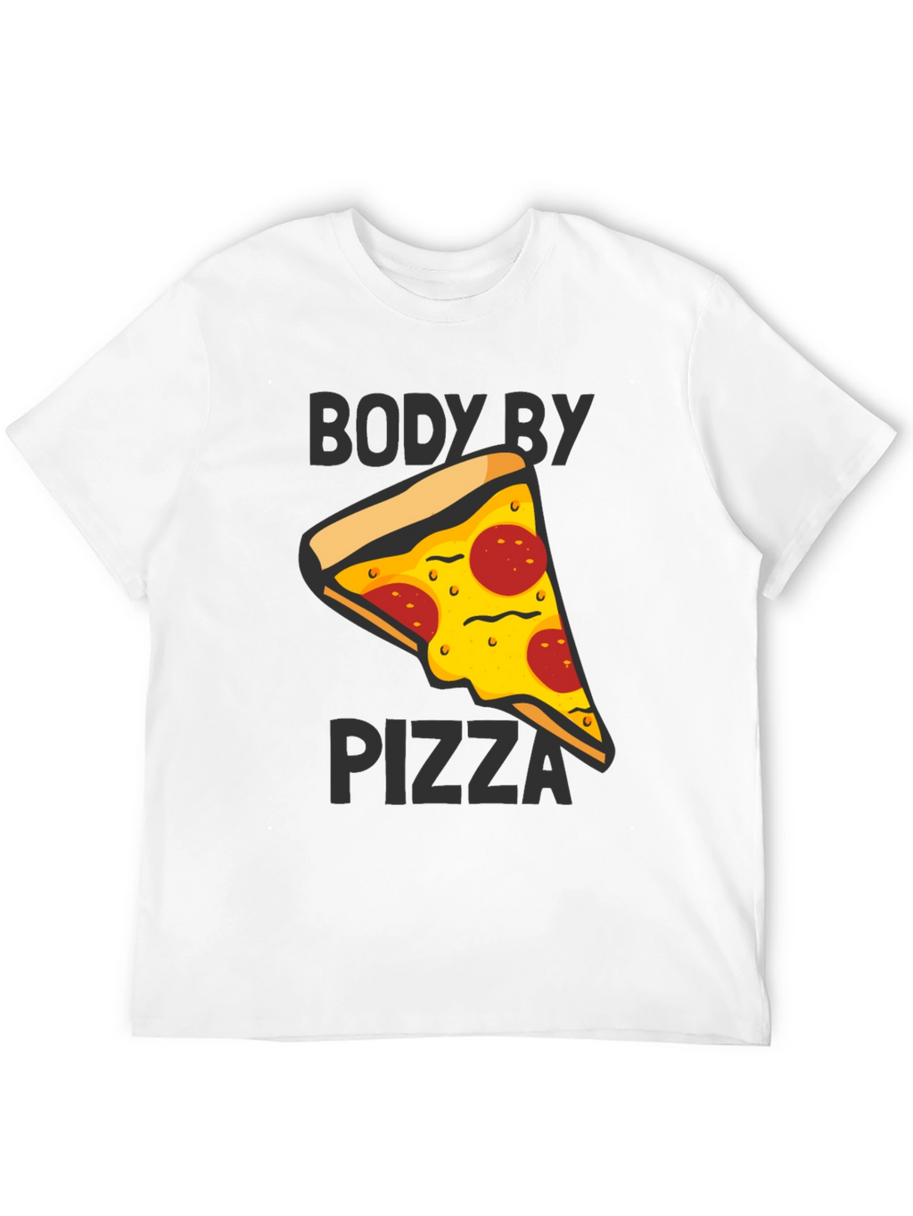 Body By Pizza Graphic Tee - Funny Unisex T-Shirt