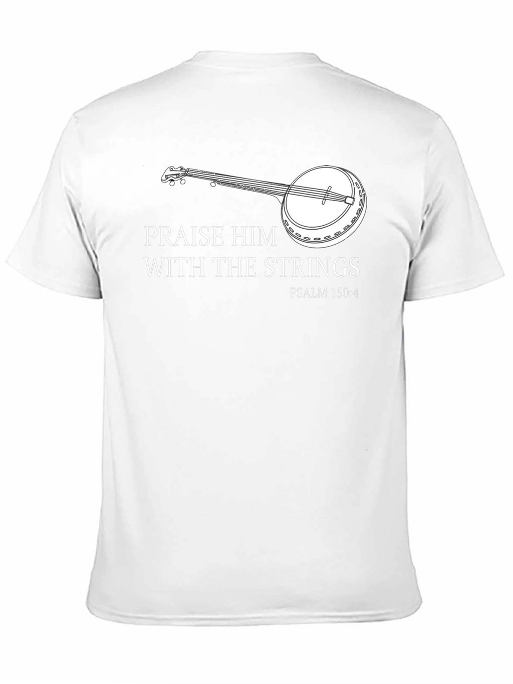 Praise Him With Strings Banjo T-Shirt