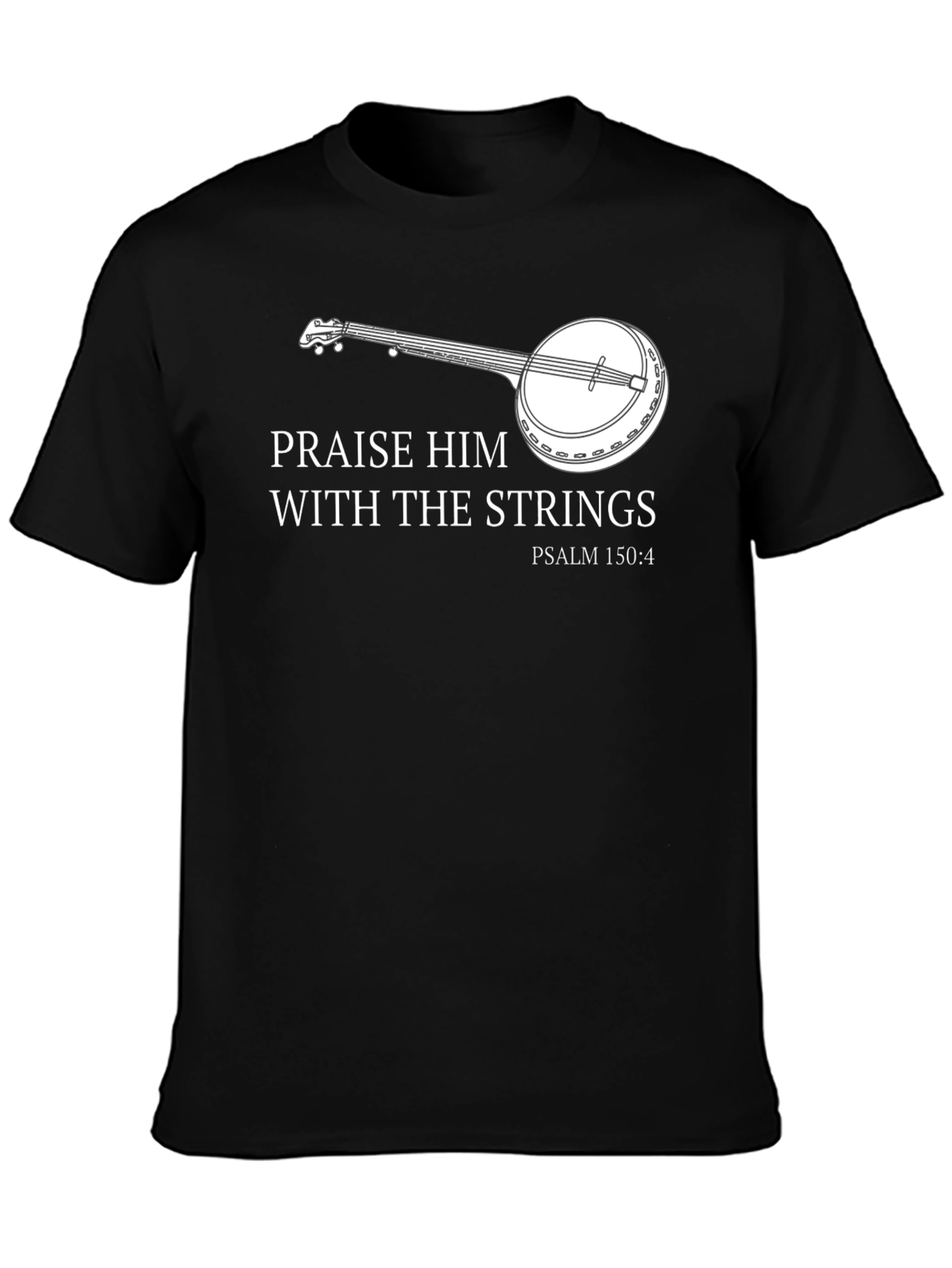 Praise Him With Strings Banjo T-Shirt