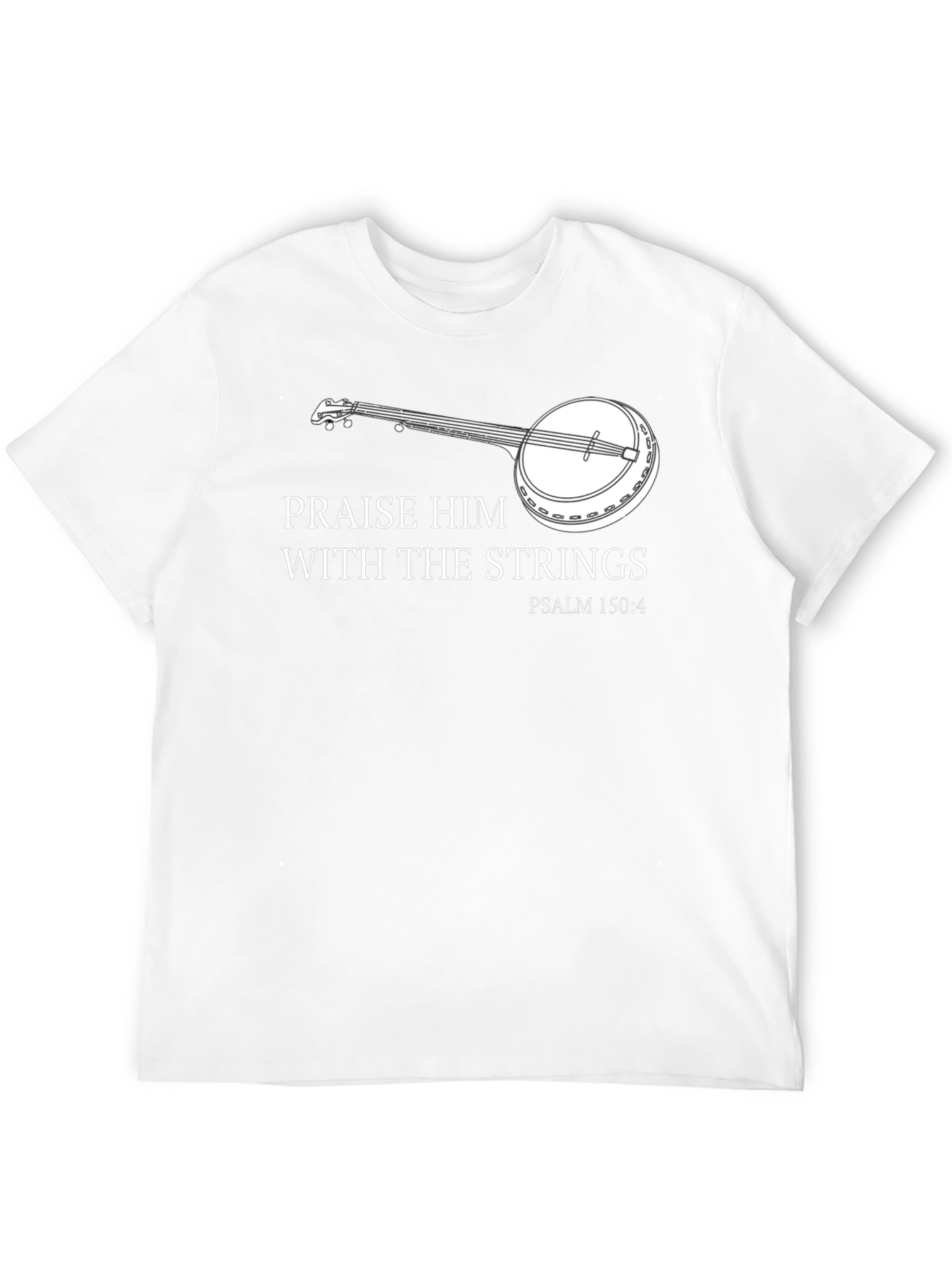 Praise Him With Strings Banjo T-Shirt