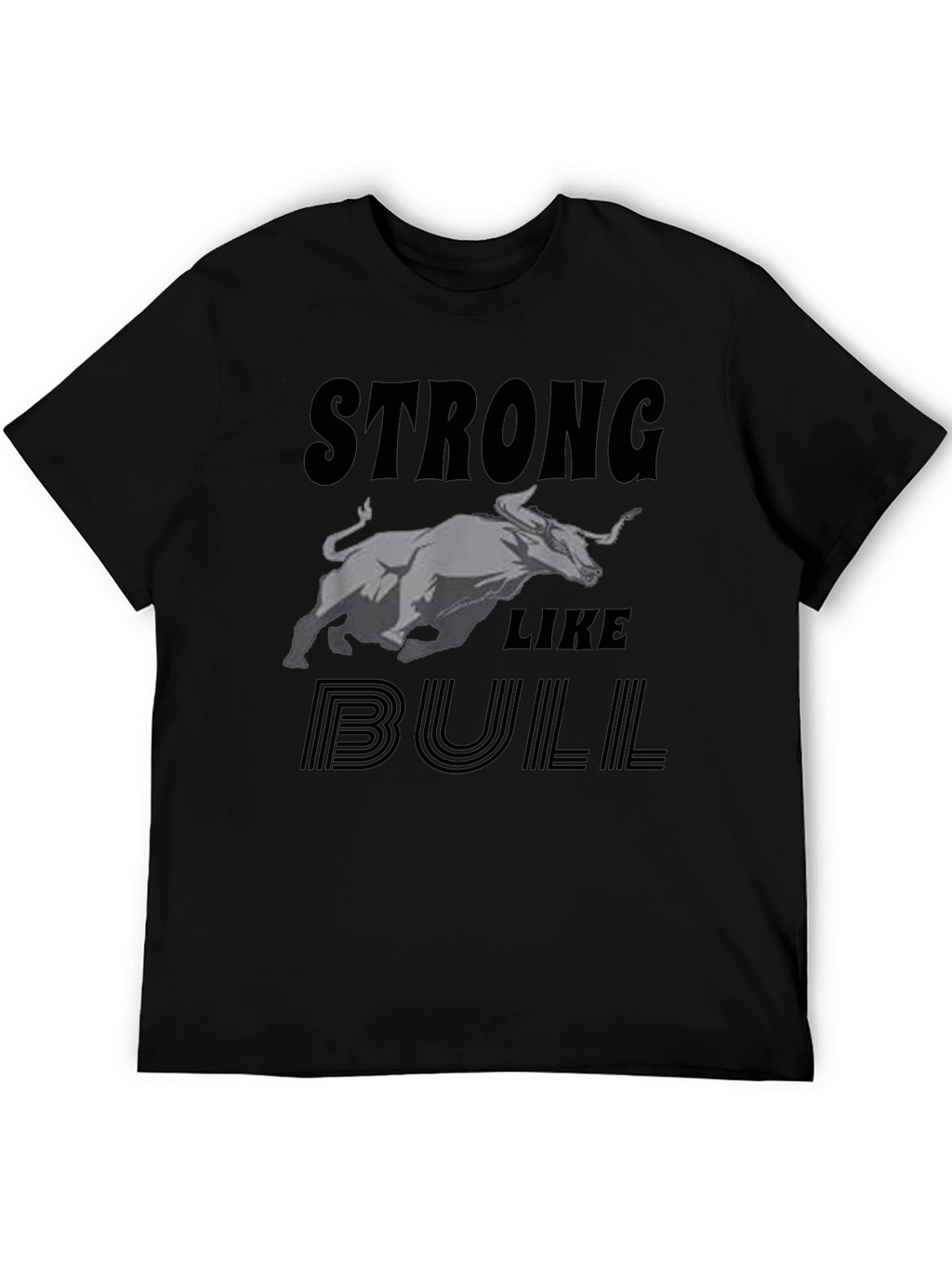 Strong Like Bull Graphic Tee - Black