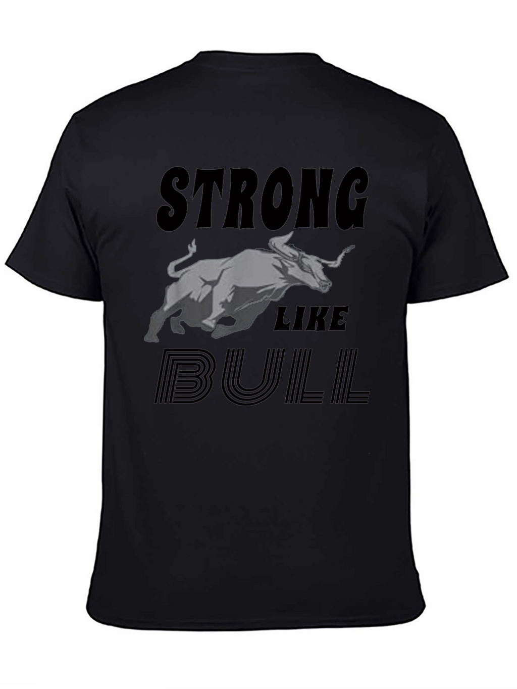 Strong Like Bull Graphic Tee - Black