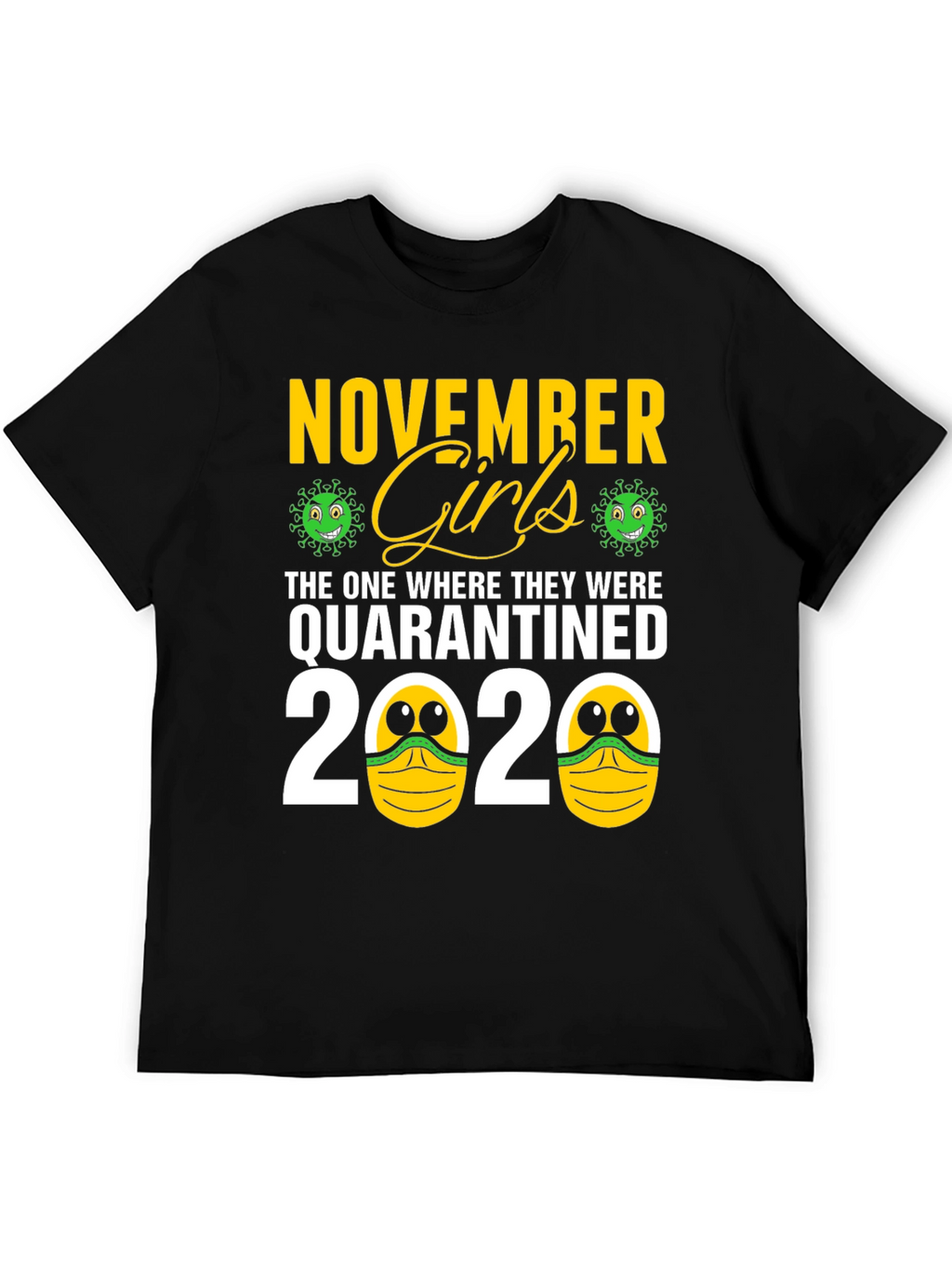 November Girls Quarantined 2020 Graphic Tee
