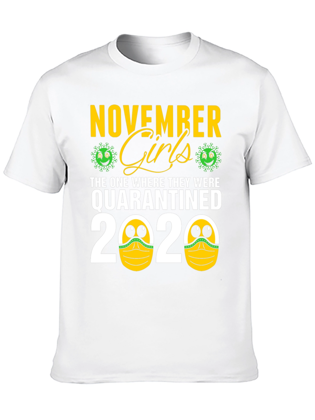 November Girls Quarantined 2020 Graphic Tee