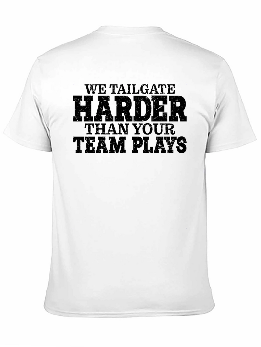 We Tailgate Harder Graphic T-Shirt
