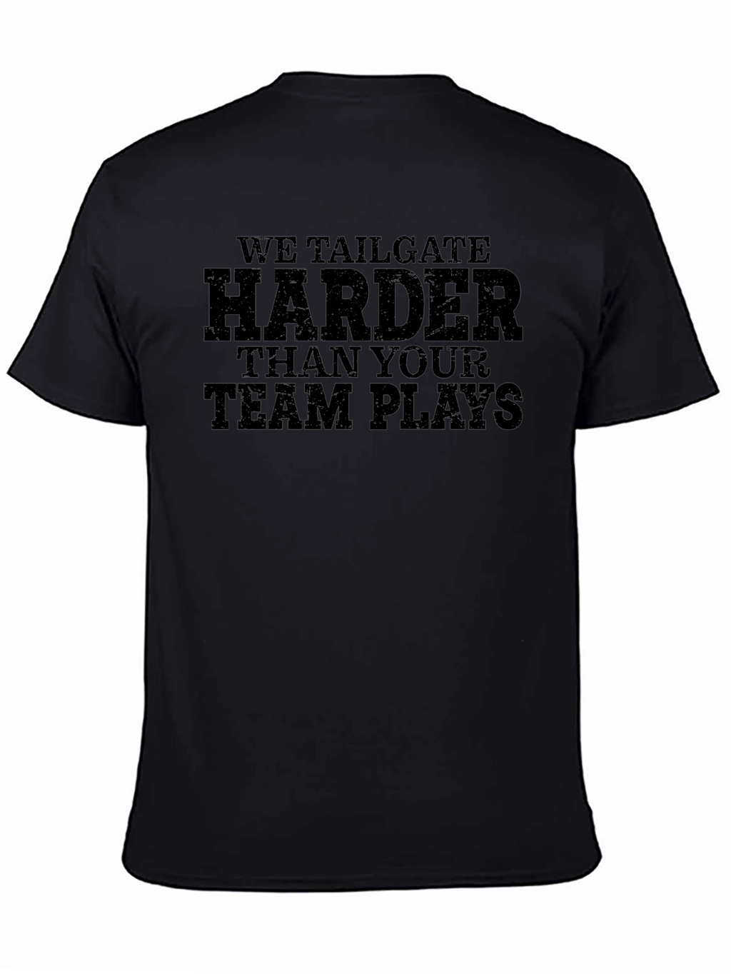 We Tailgate Harder Graphic T-Shirt