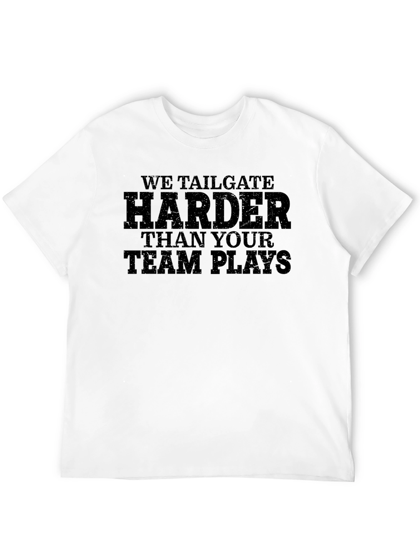 We Tailgate Harder Graphic T-Shirt