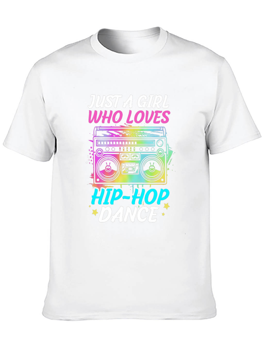 Just a Girl Who Loves Hip-Hop Dance T-Shirt