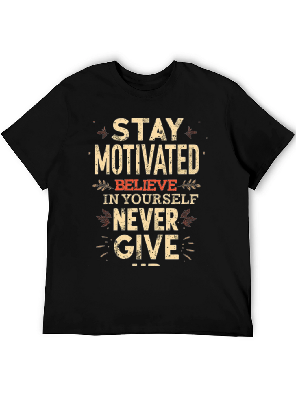 Motivational Black T-Shirt - Stay Motivated!