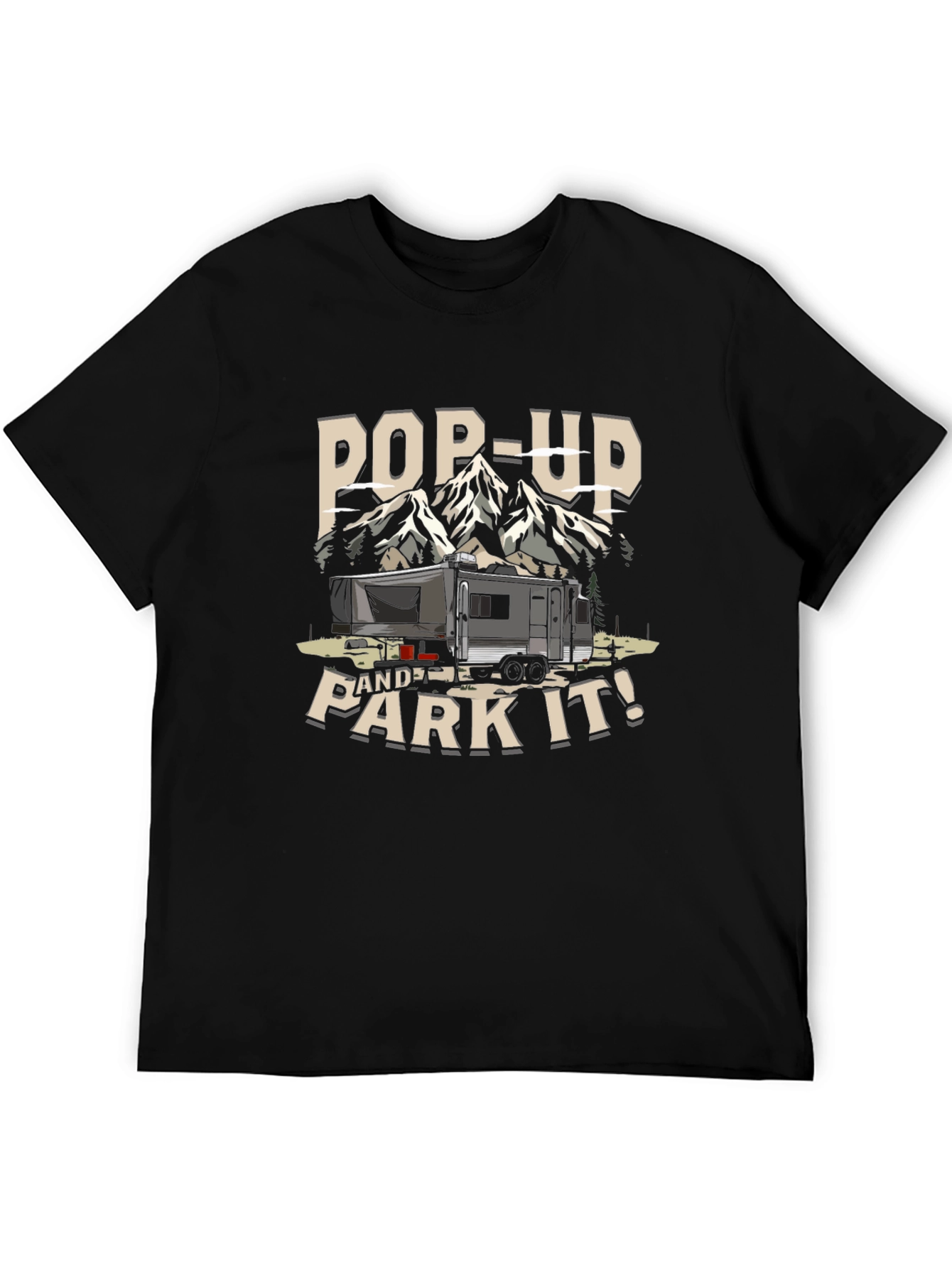 Pop-Up and Park It! Camping T-Shirt
