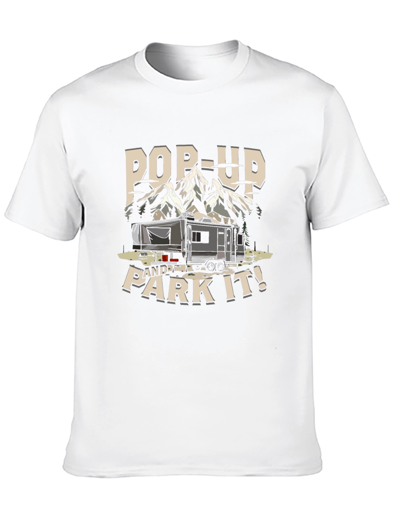 Pop-Up and Park It! Camping T-Shirt