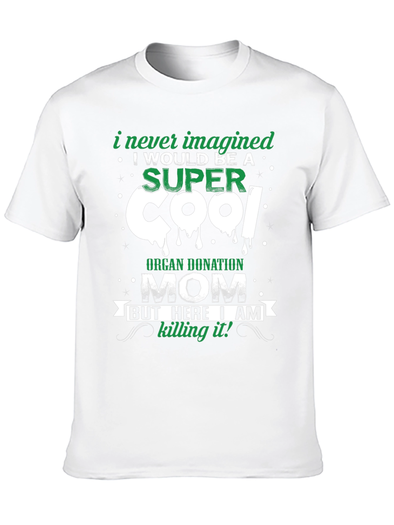 Super Cool Organ Donation Mom Graphic T-Shirt