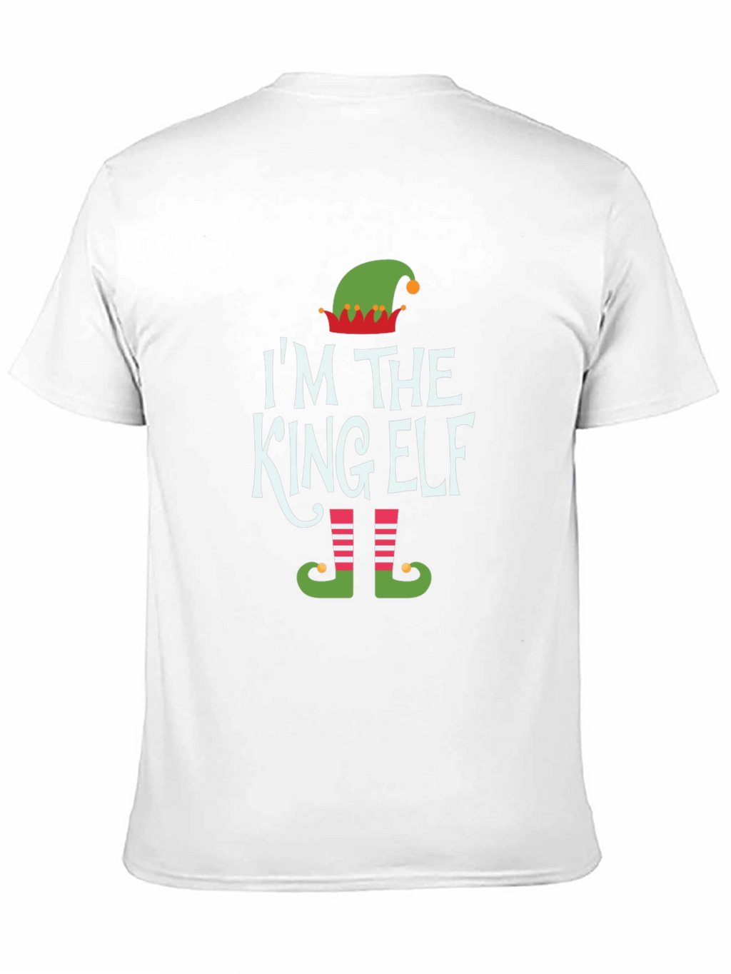 Im The King Elf Holiday T-Shirt
