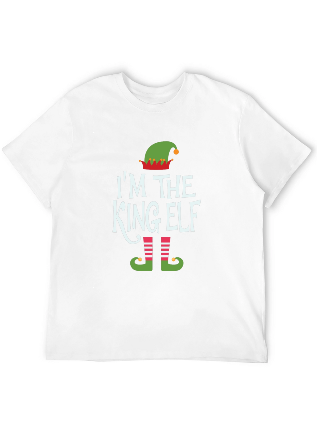 Im The King Elf Holiday T-Shirt