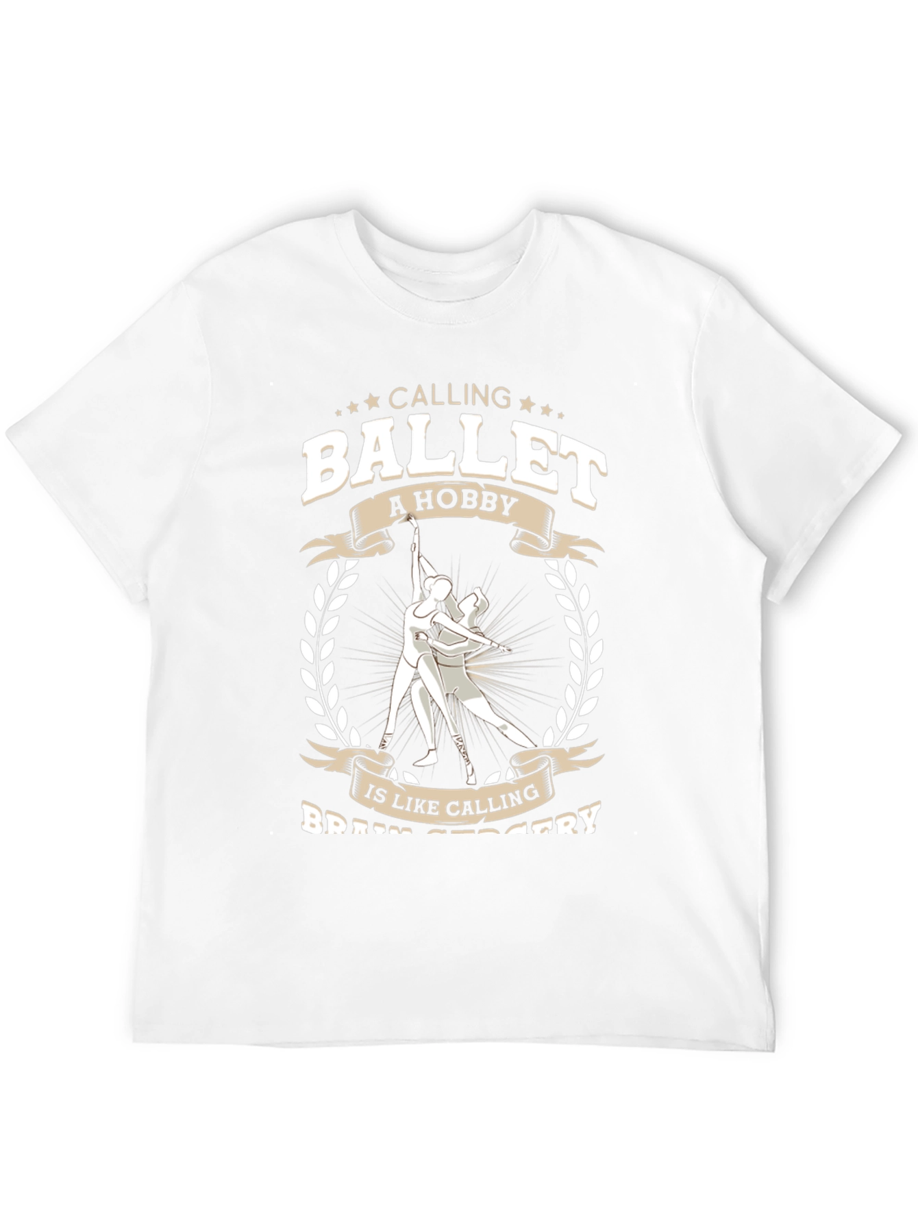 Ballet Hobby T-Shirt - Funny Dancer Tee