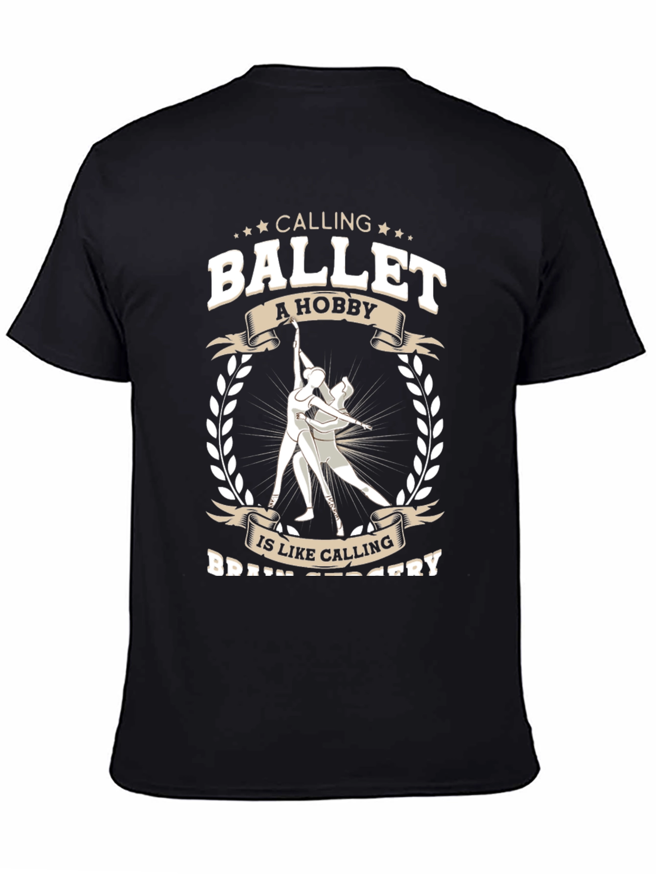 Ballet Hobby T-Shirt - Funny Dancer Tee