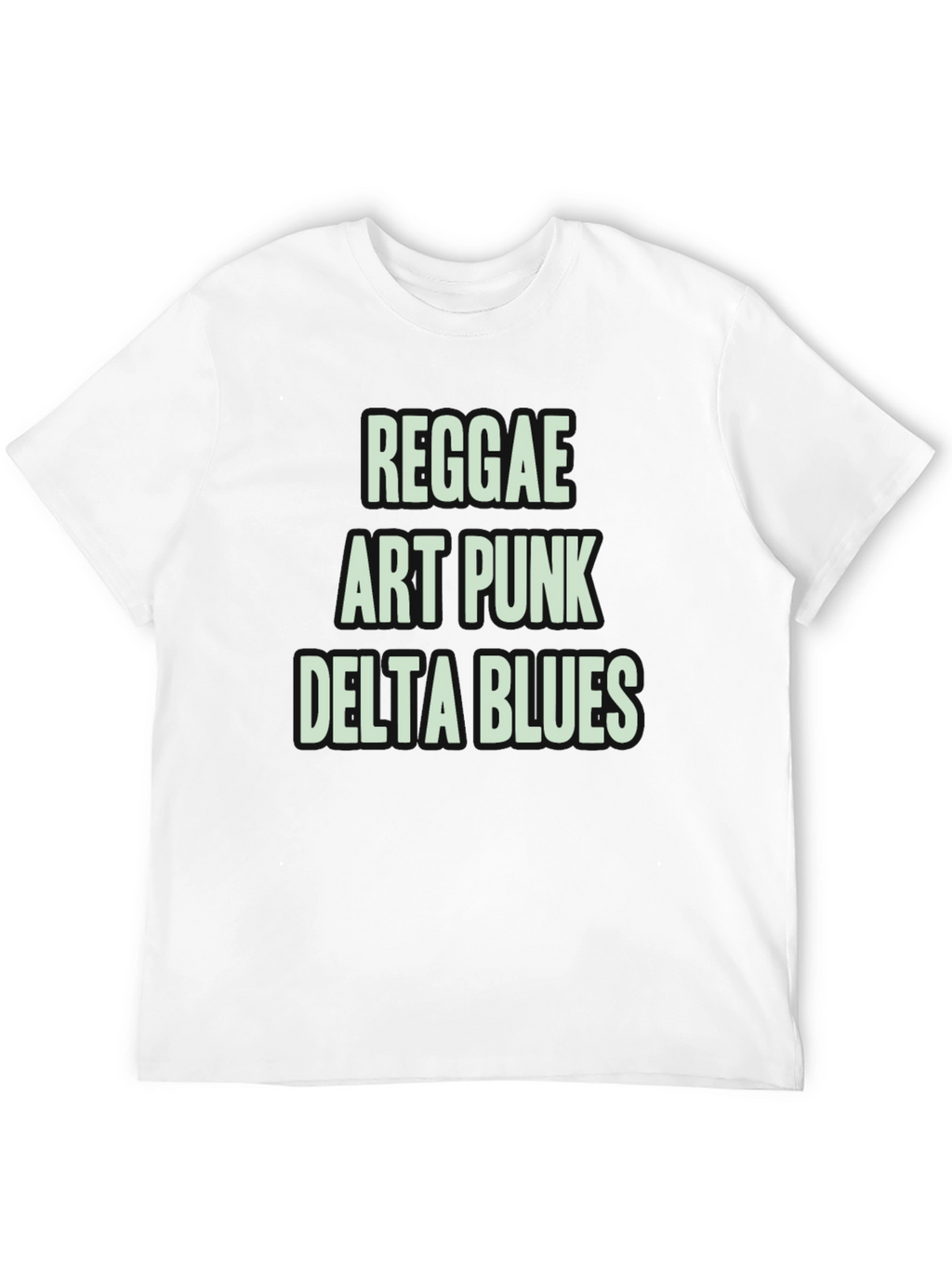 Reggae Art Punk Delta Blues Graphic Tee