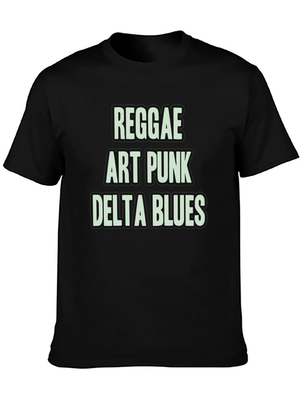 Reggae Art Punk Delta Blues Graphic Tee