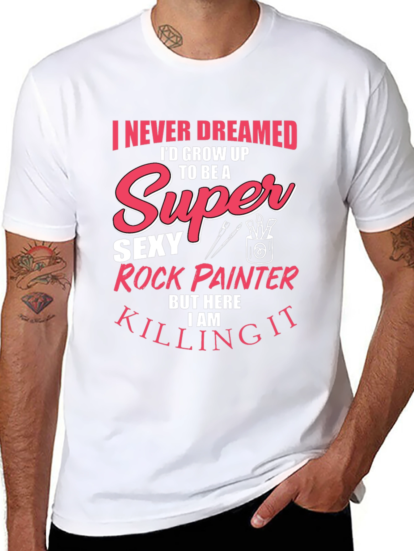 Super Sexy Rock Painter Novelty T-Shirt