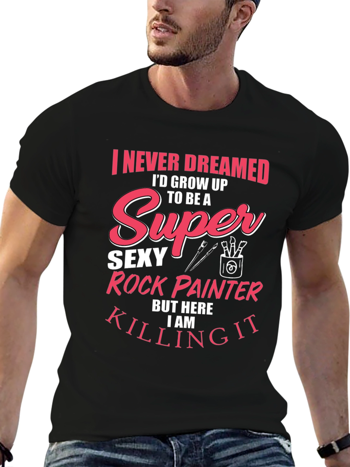 Super Sexy Rock Painter Novelty T-Shirt