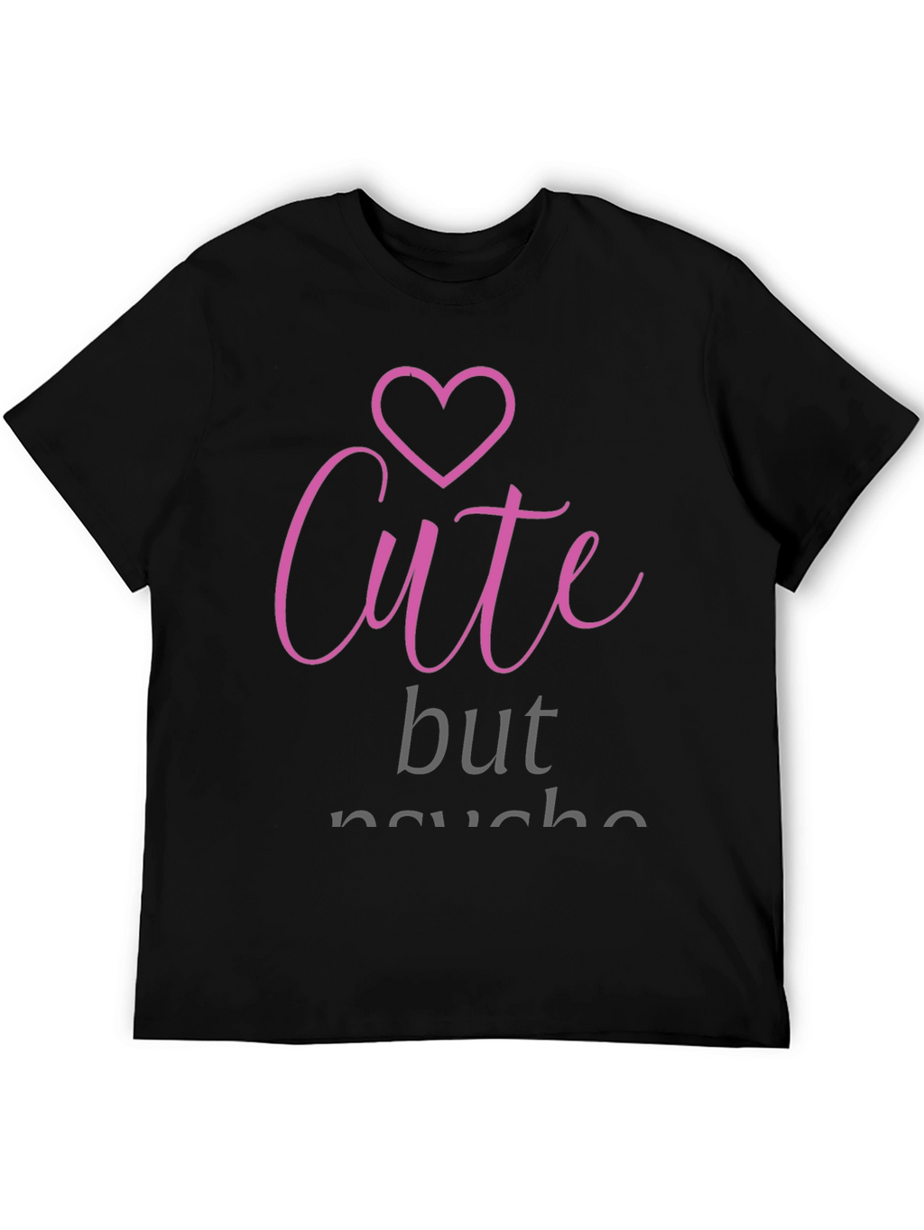 Cute But Psycho Black Graphic Tee
