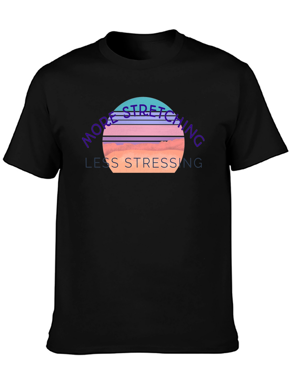 Stretching & Stressing Graphic Tee - Comfort Fit