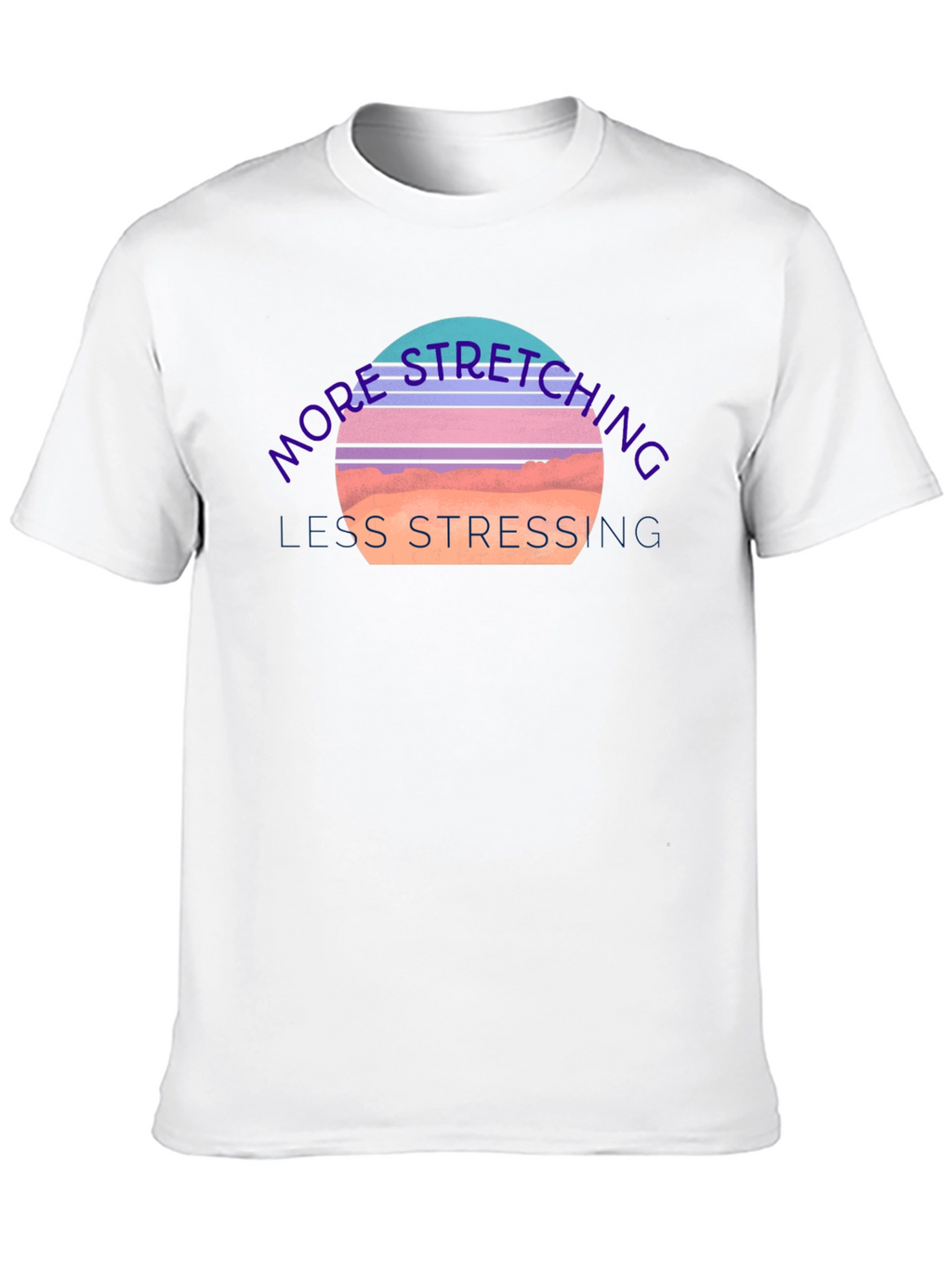 Stretching & Stressing Graphic Tee - Comfort Fit