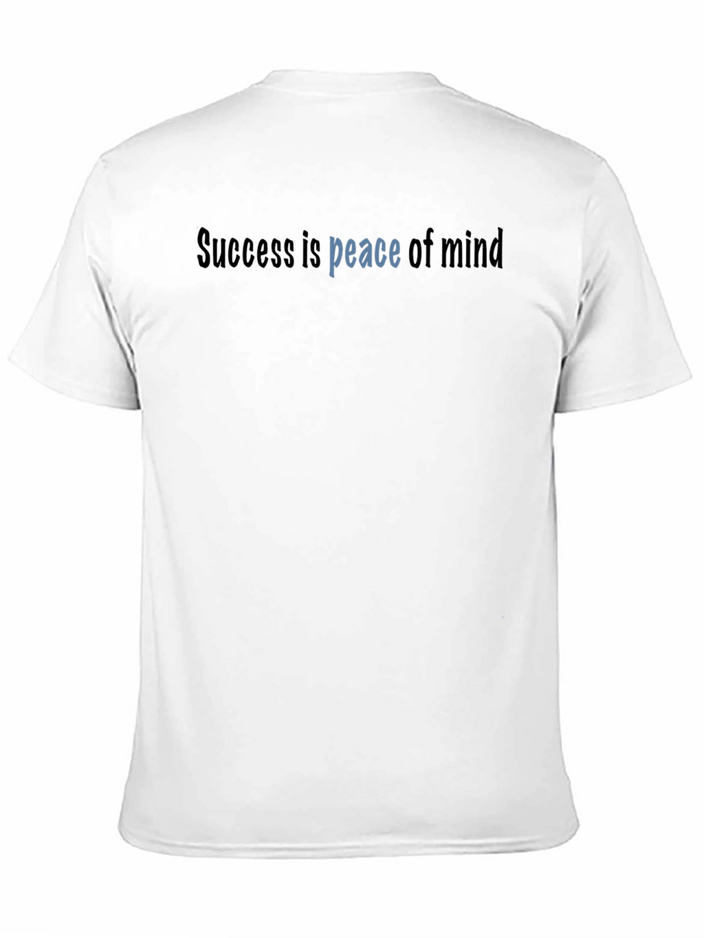 Success is Peace of Mind Black T-Shirt