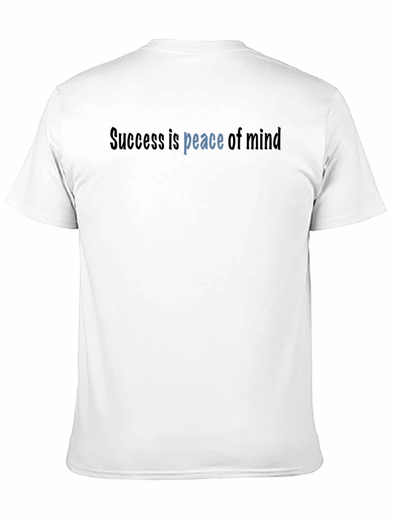 Success is Peace of Mind Black T-Shirt