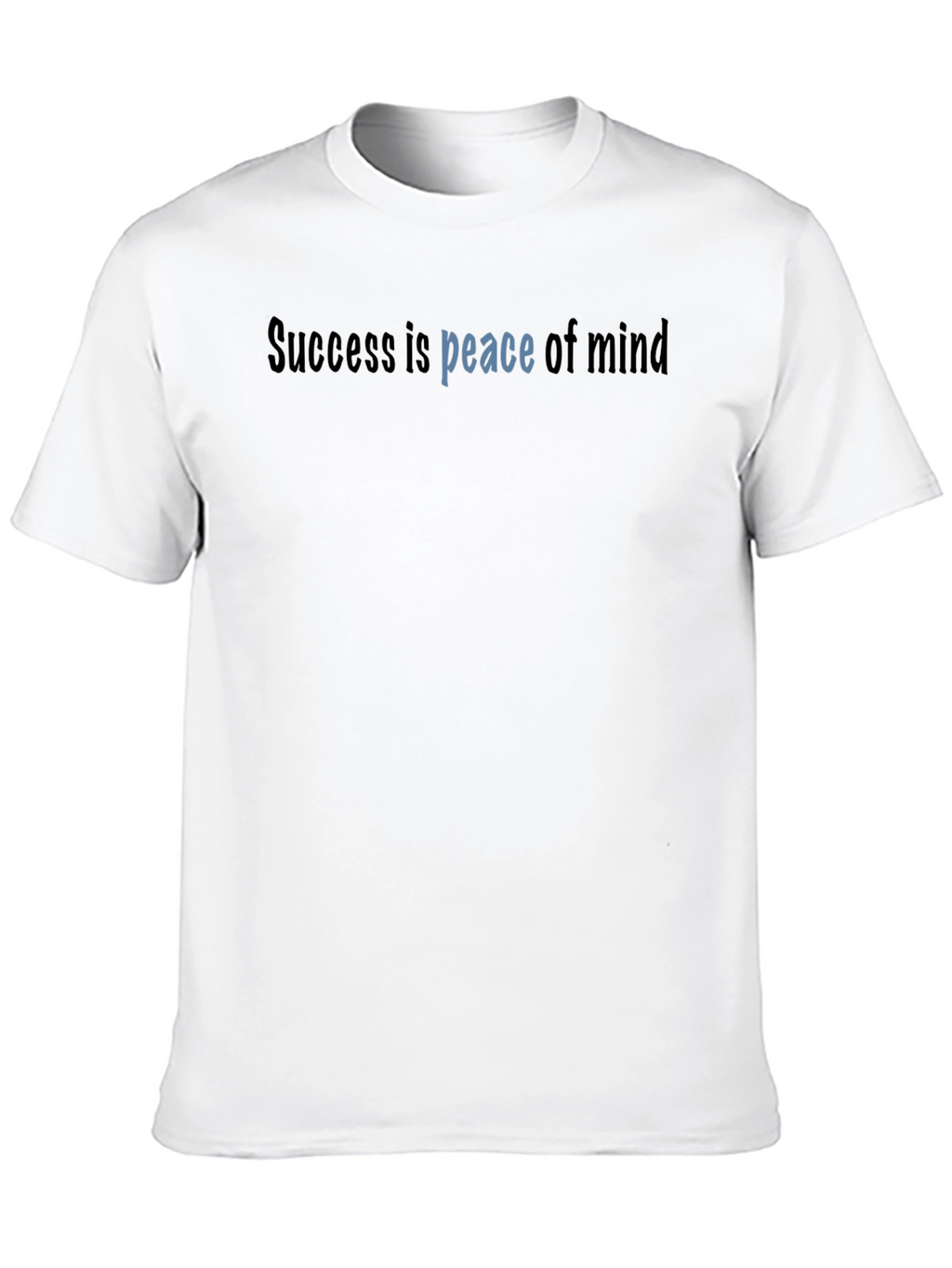 Success is Peace of Mind Black T-Shirt