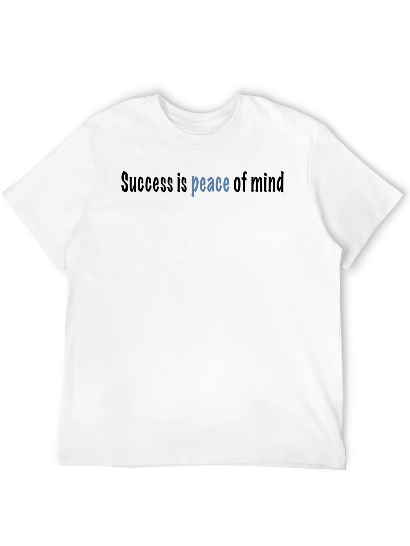 Success is Peace of Mind Black T-Shirt