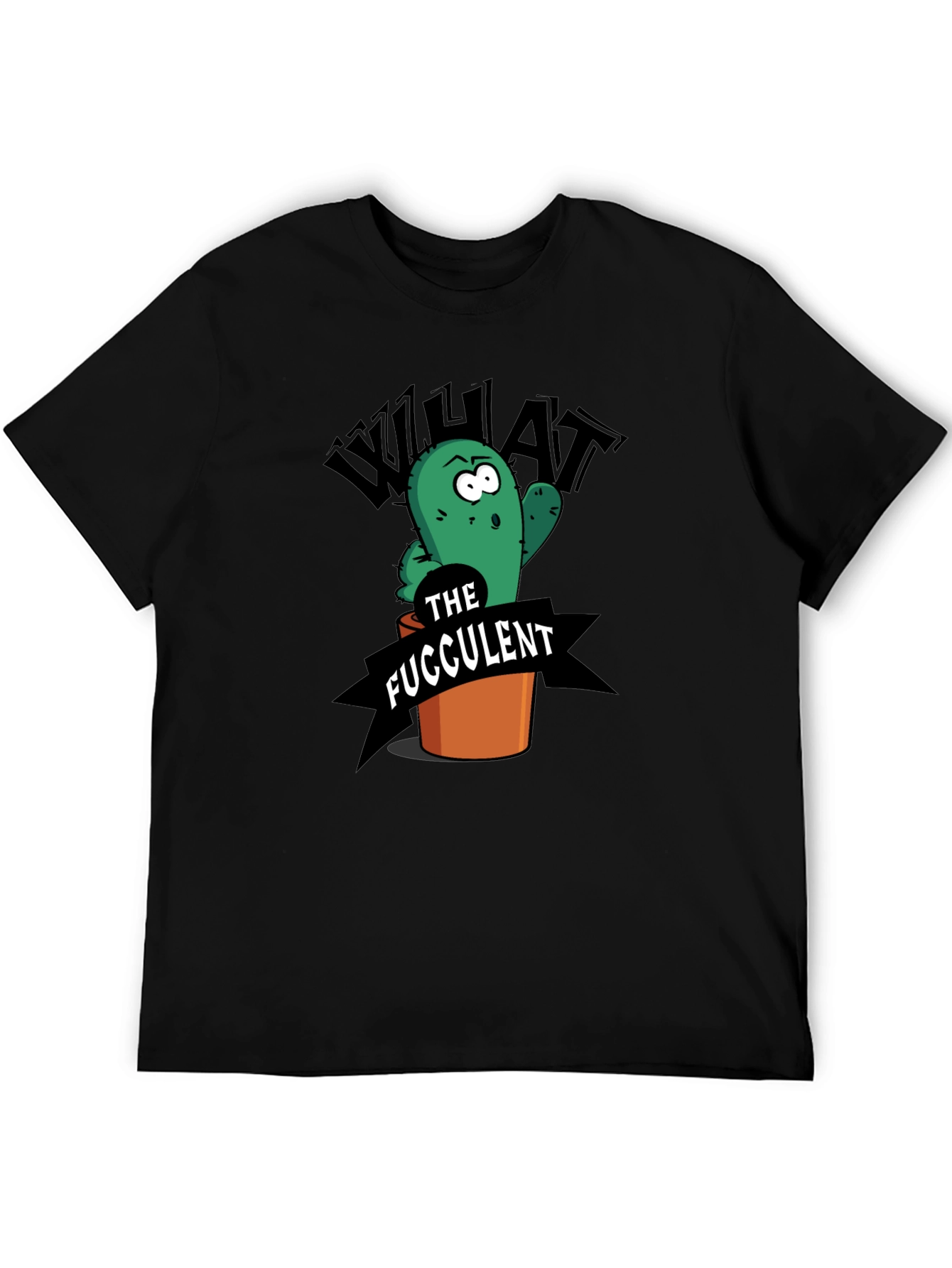 What the Fucculent Funny Cactus Graphic T-Shirt