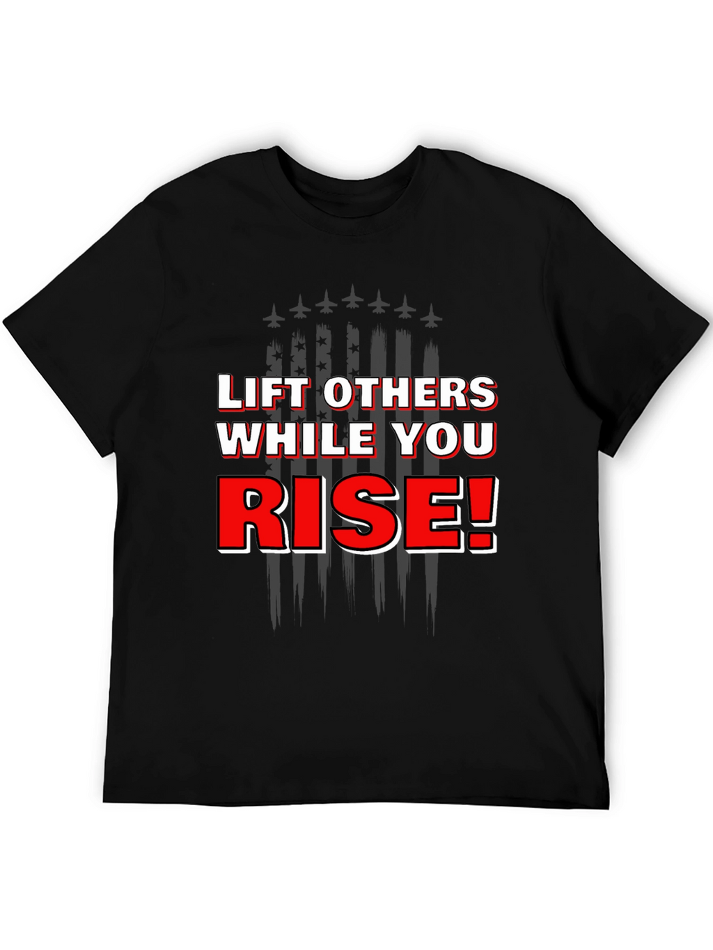 Lift Others While You Rise Graphic T-Shirt