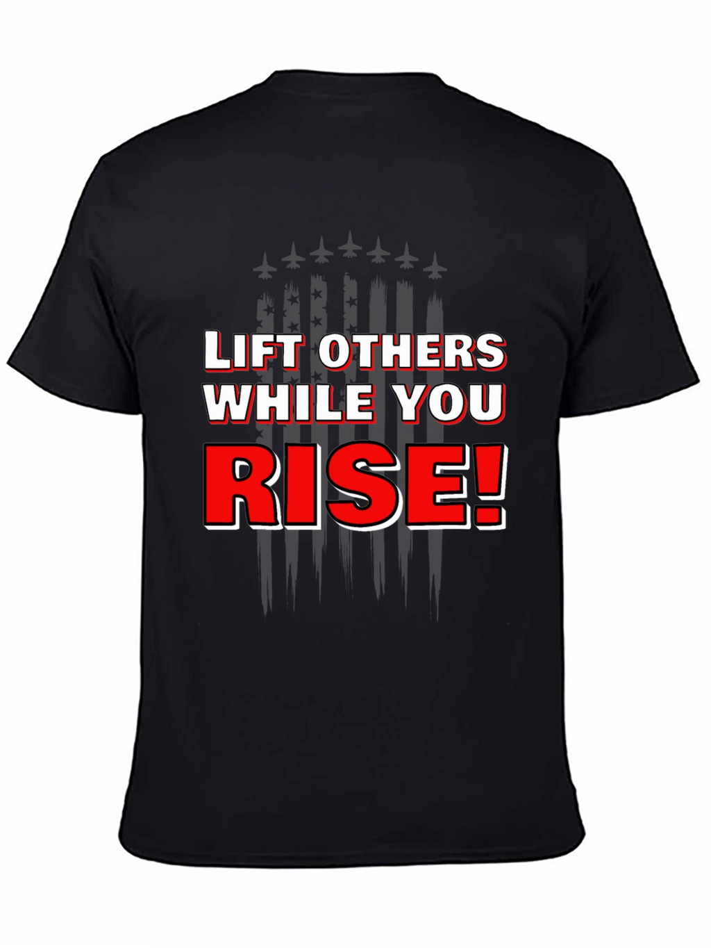 Lift Others While You Rise Graphic T-Shirt