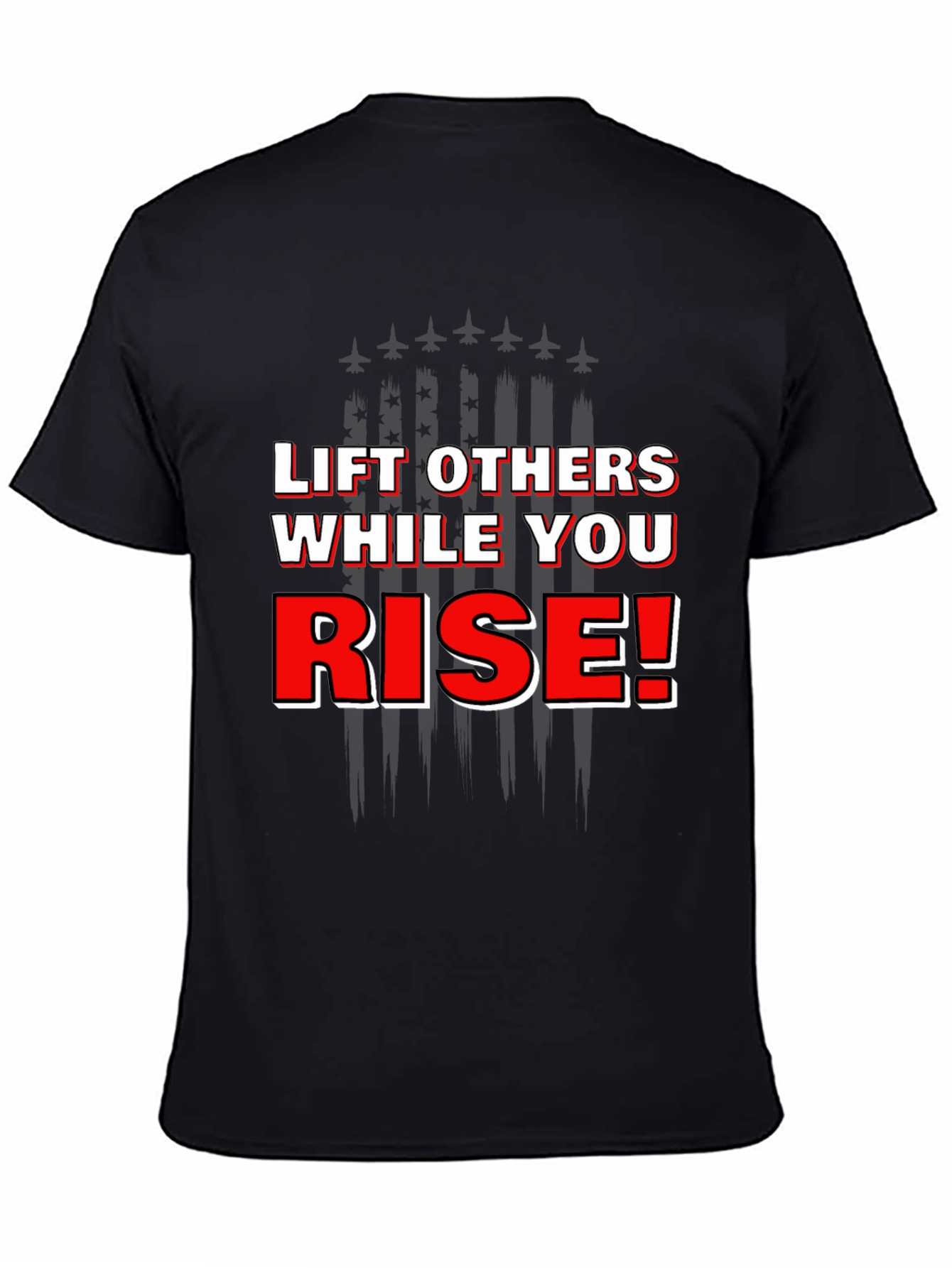 Lift Others While You Rise Graphic T-Shirt