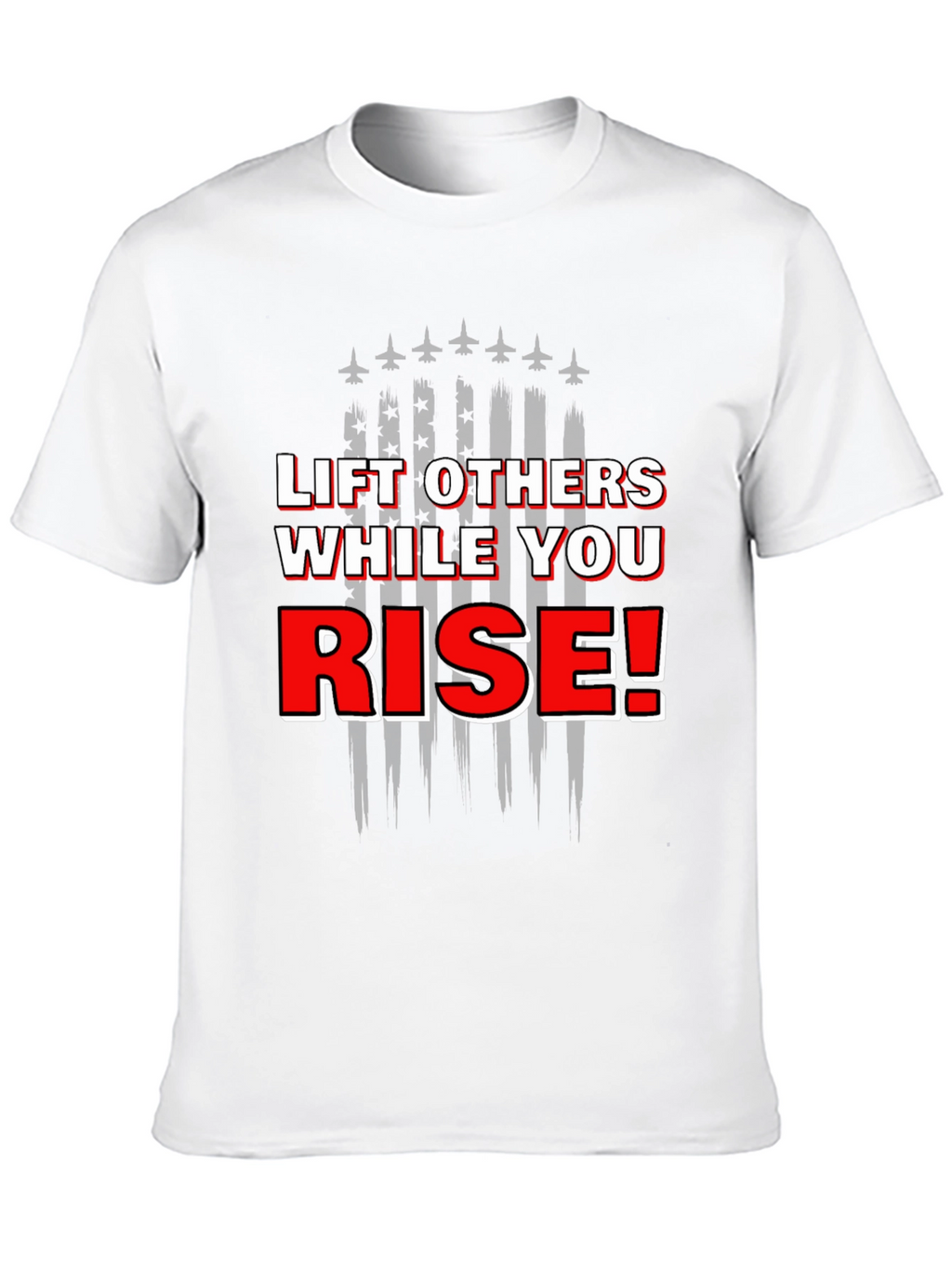 Lift Others While You Rise Graphic T-Shirt