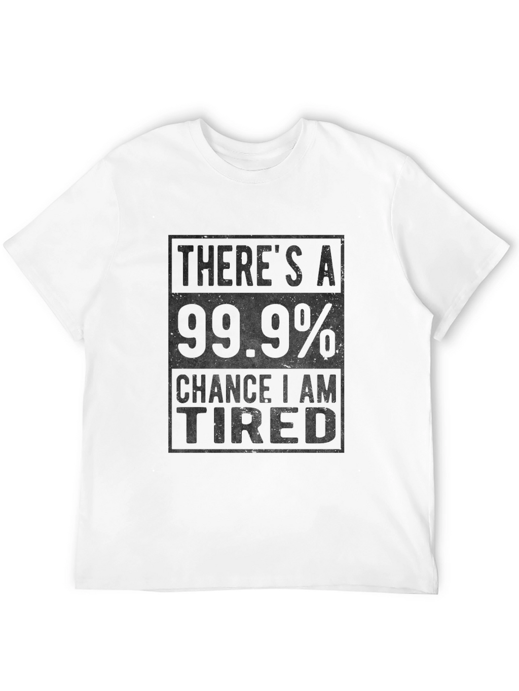 Funny Tired T-Shirt