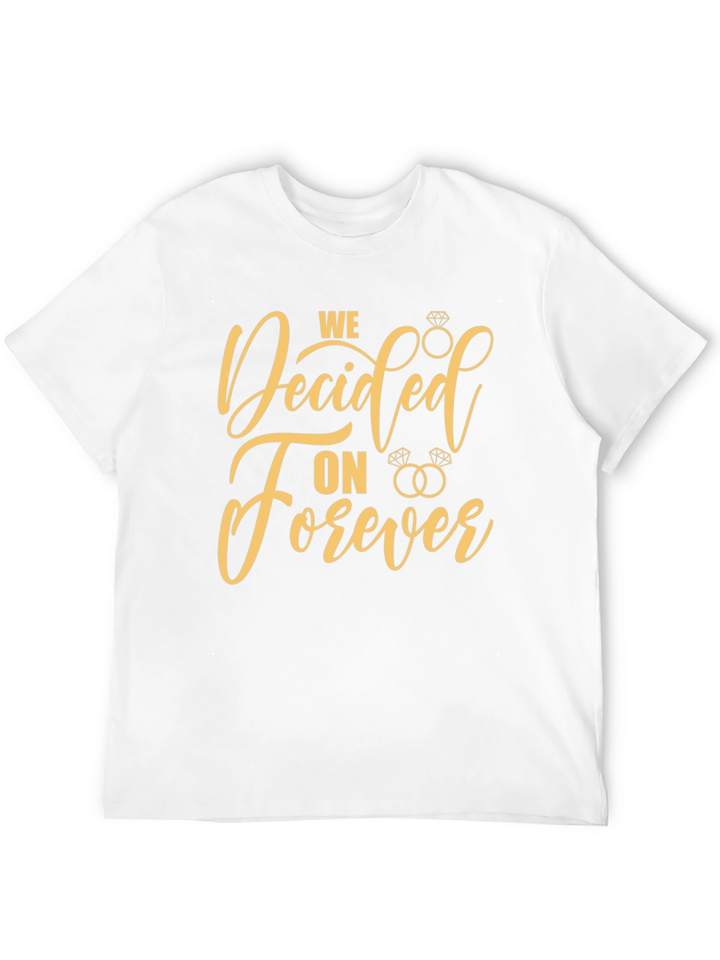 We Decided On Forever Graphic Tee
