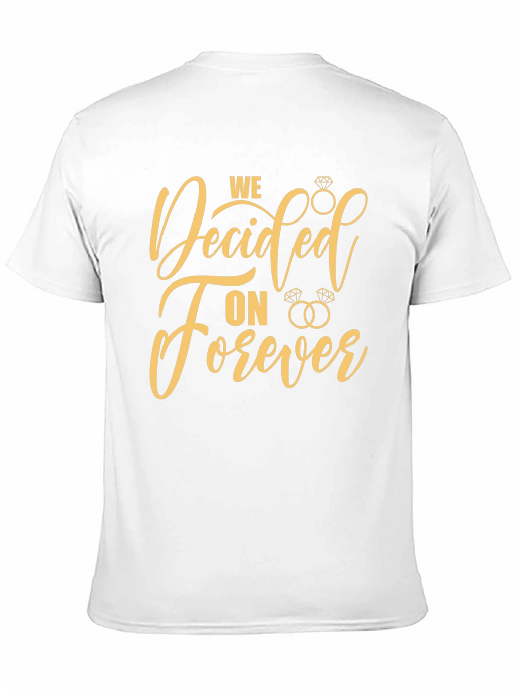 We Decided On Forever Graphic Tee