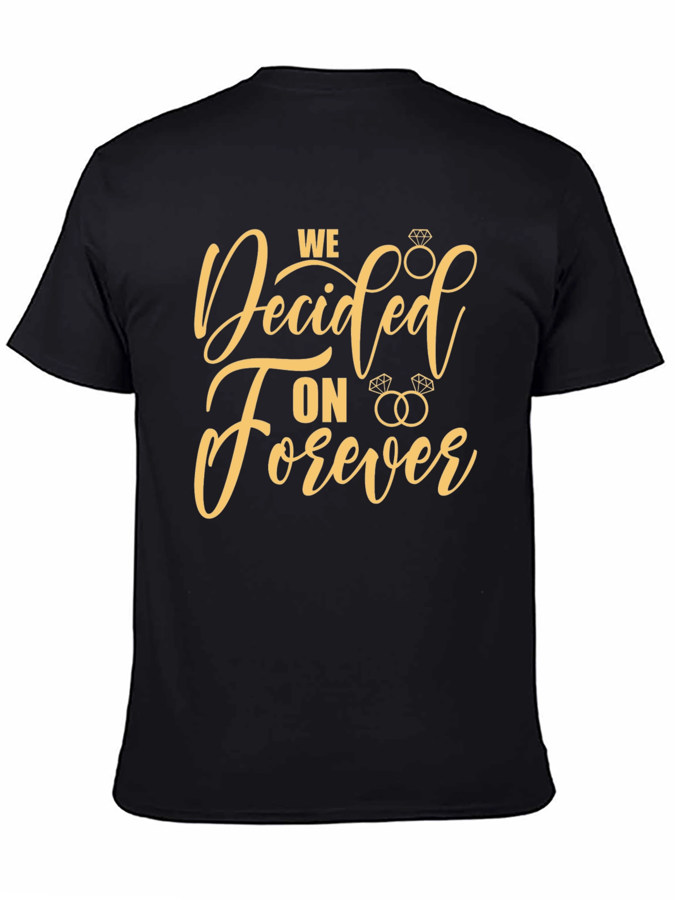 We Decided On Forever Graphic Tee