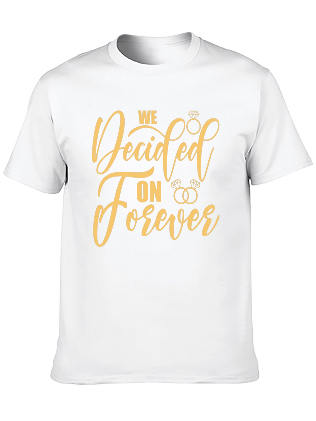 We Decided On Forever Graphic Tee