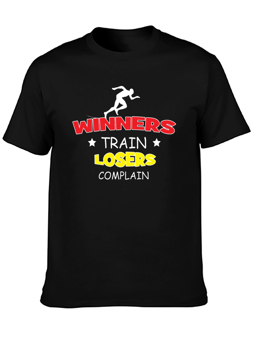 Winners Train Losers Complain T-Shirt