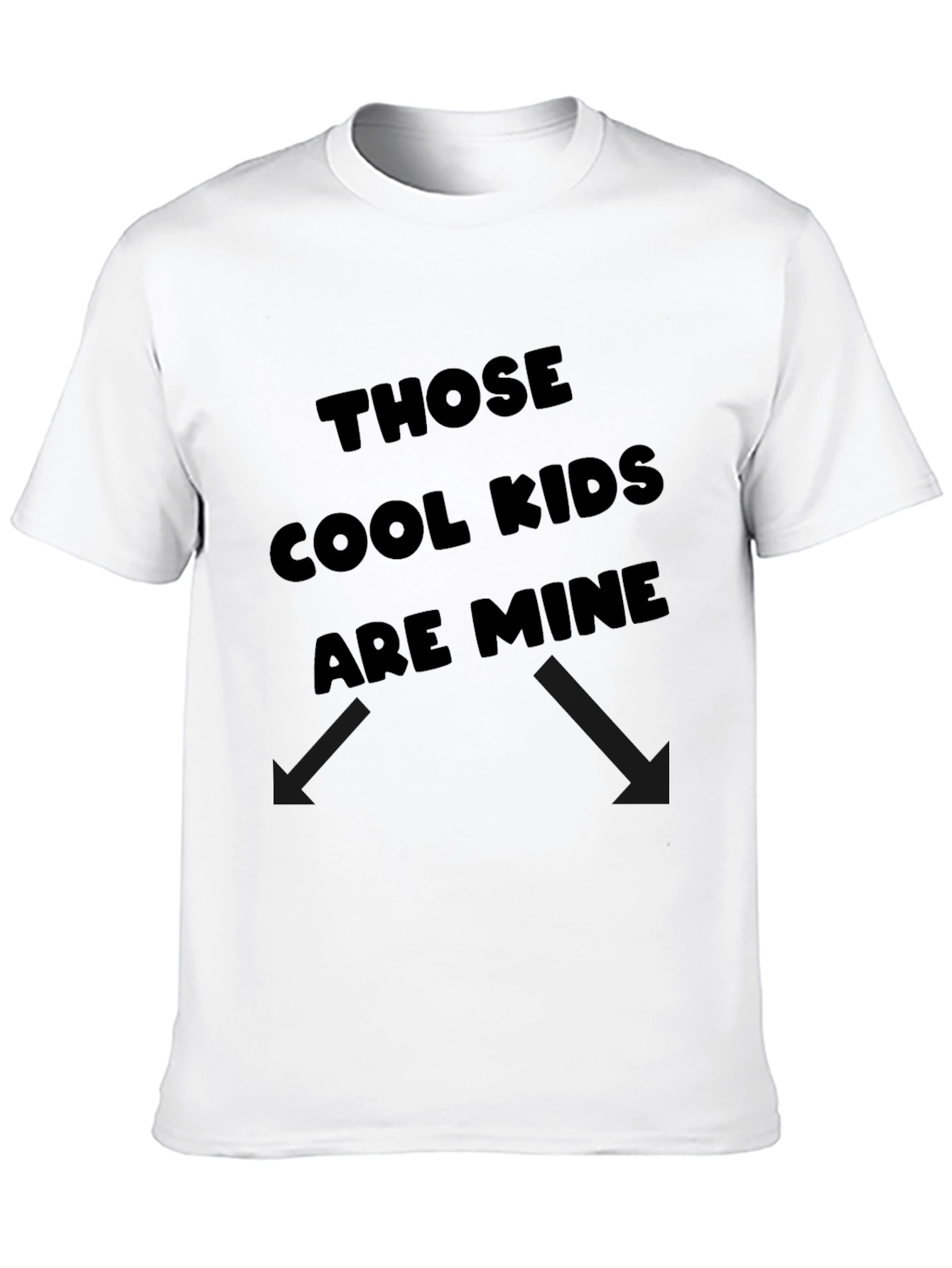 Those Cool Kids Are Mine T-Shirt