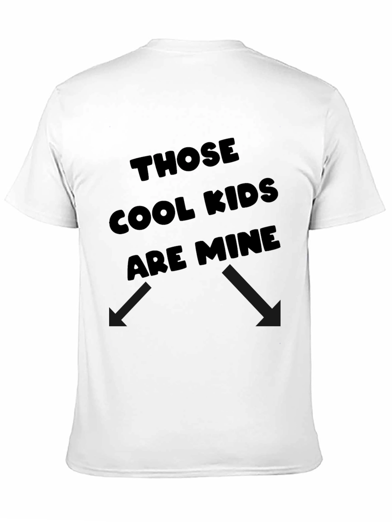 Those Cool Kids Are Mine T-Shirt