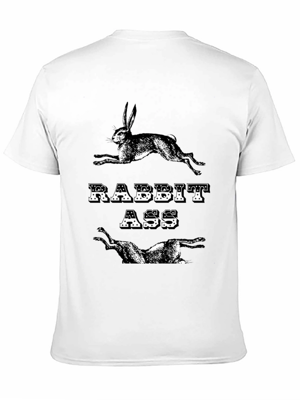 Rabbit Ass T-Shirt - Funny Graphic Tee