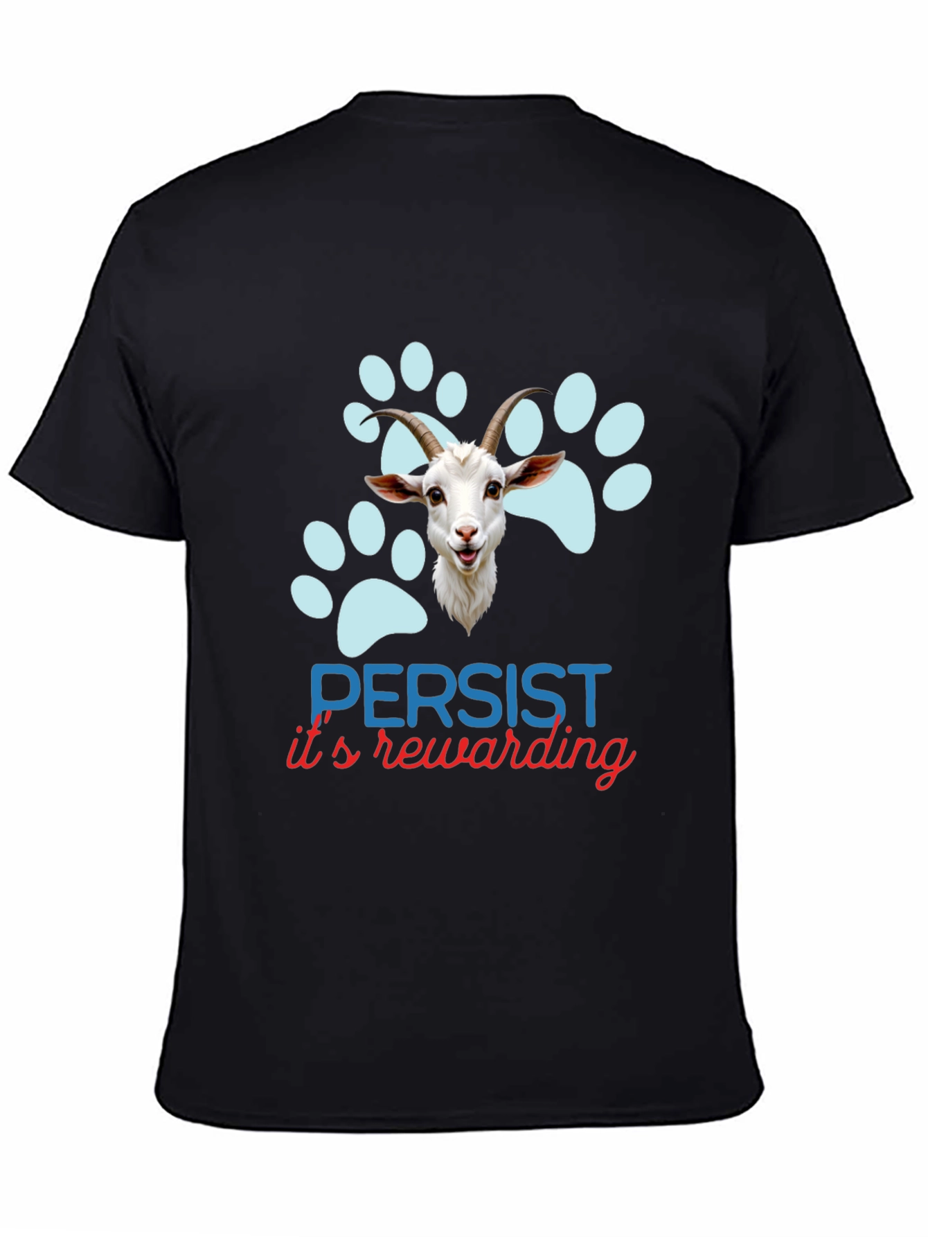 Persist Its Rewarding Goat T-Shirt