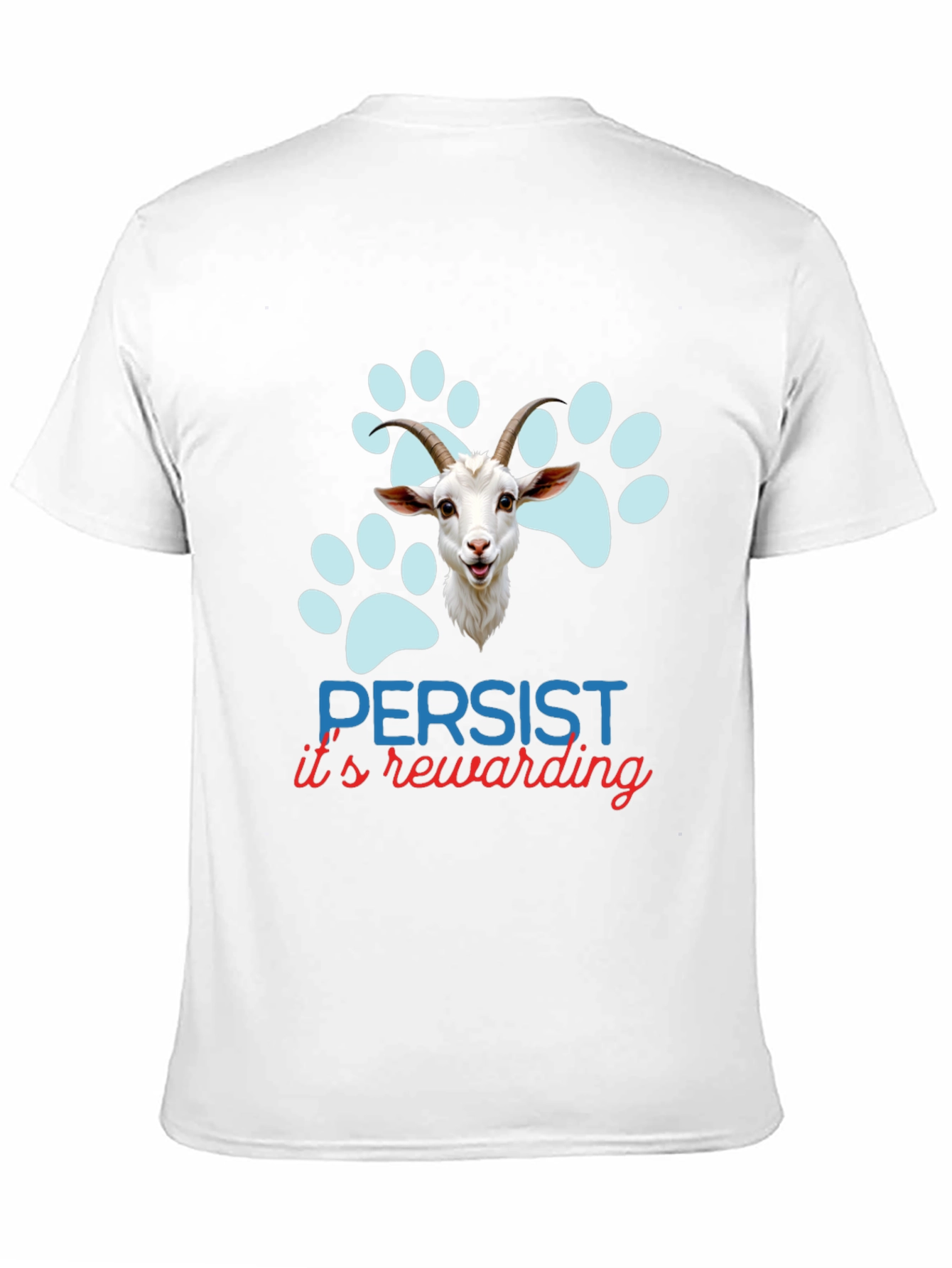 Persist Its Rewarding Goat T-Shirt
