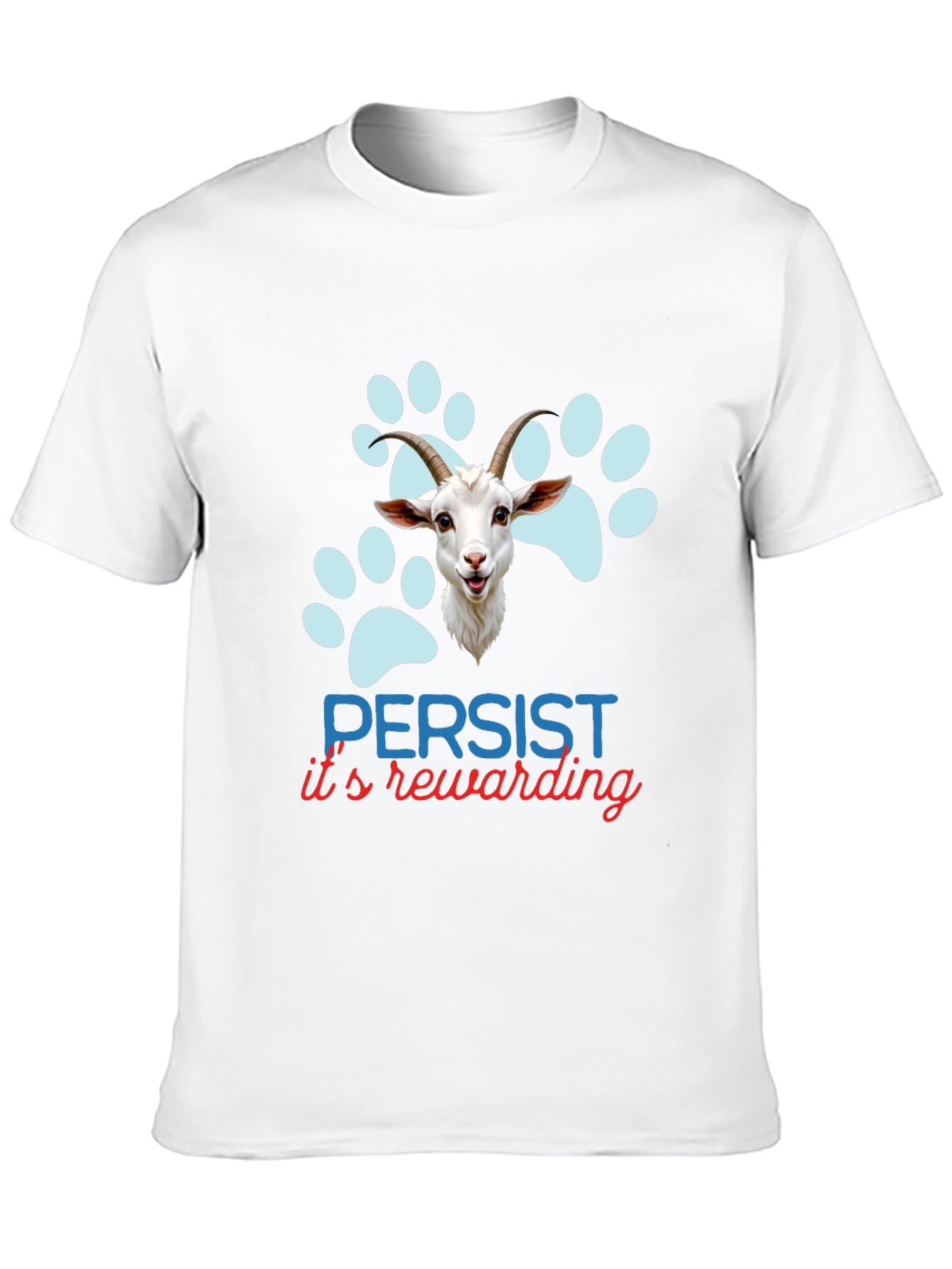 Persist Its Rewarding Goat T-Shirt