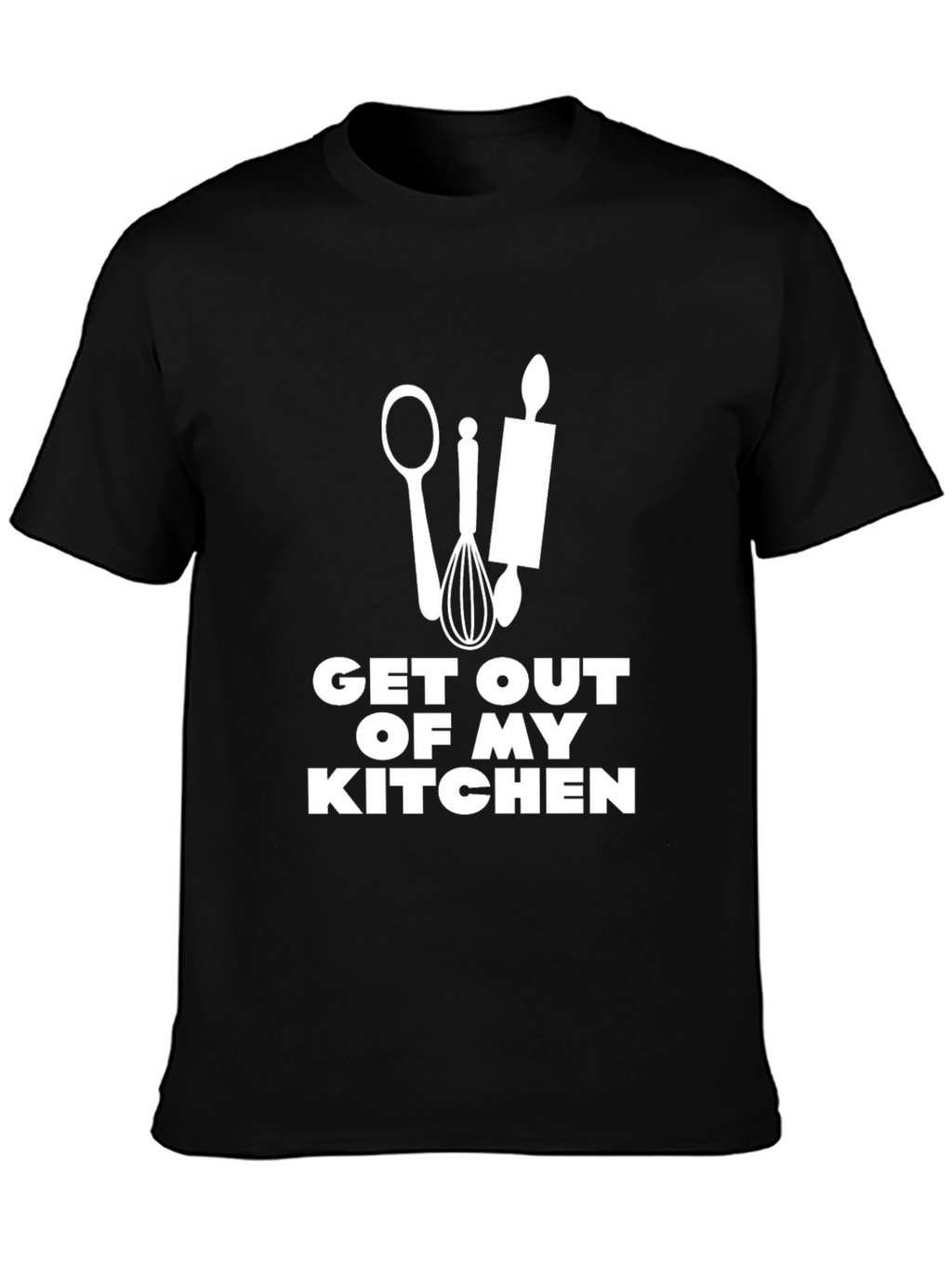 Get Out of My Kitchen T-Shirt