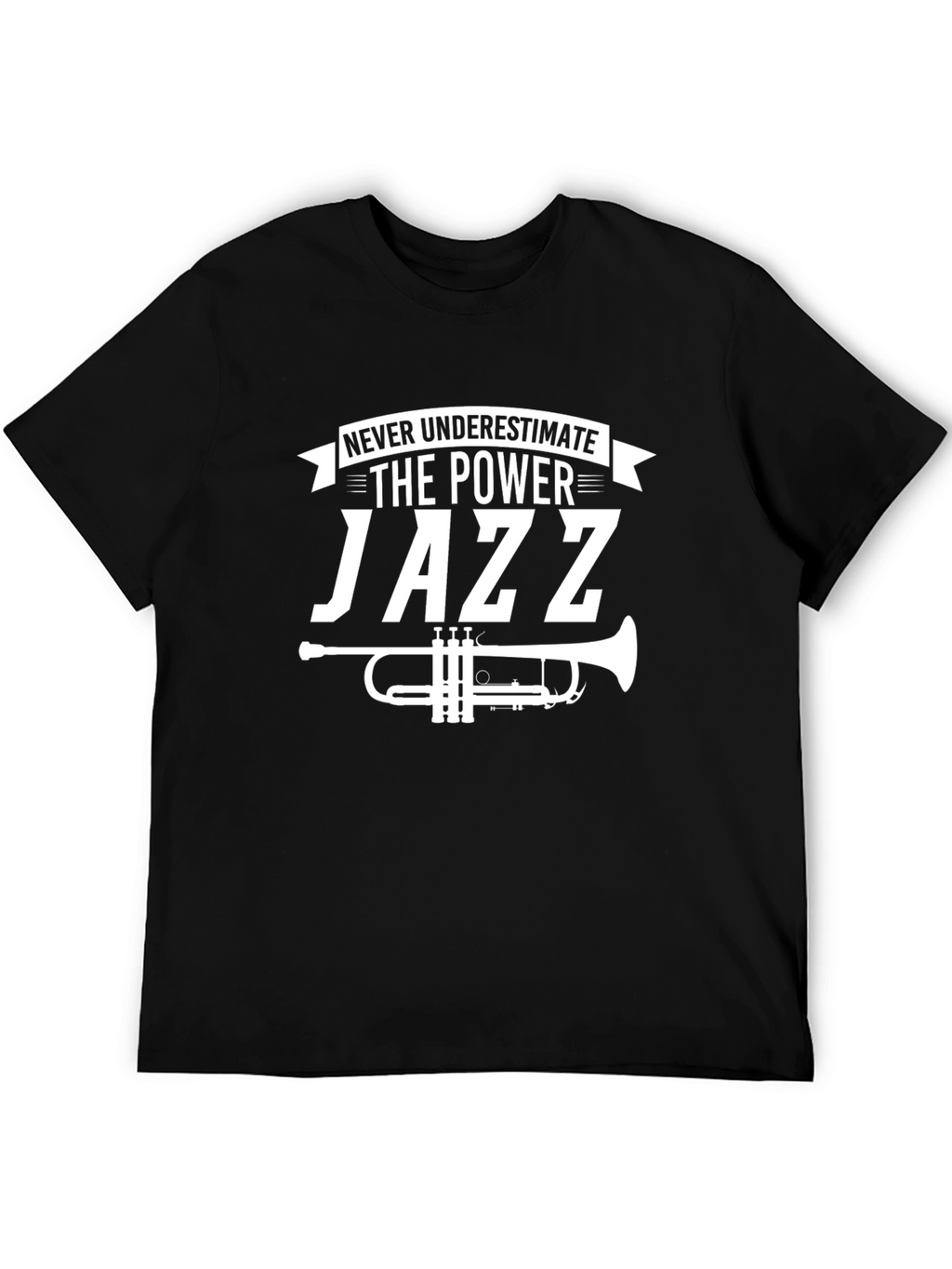 Never Underestimate the Power of Jazz T-Shirt
